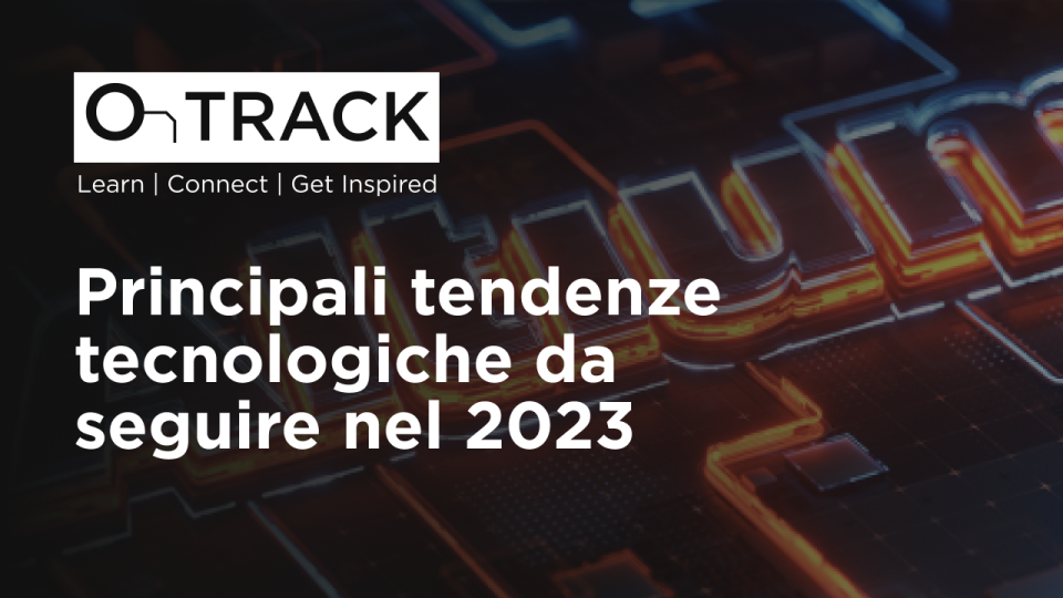 Principali tendenze tecnologiche da seguire nel 2023