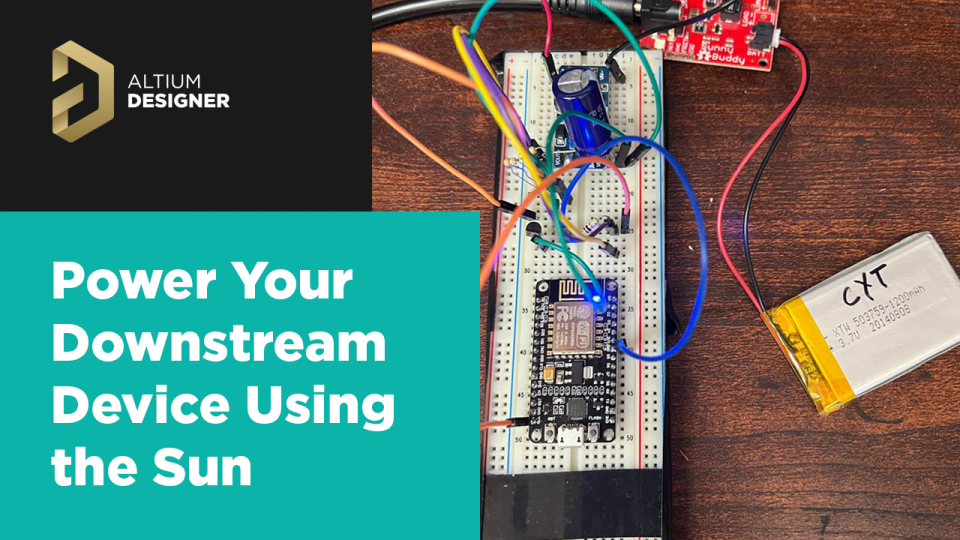 Prototyping a Solar Solution for your Outdoor Embedded Device