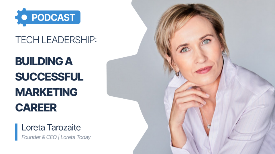 Tech Leadership Building a Successful Marketing Career