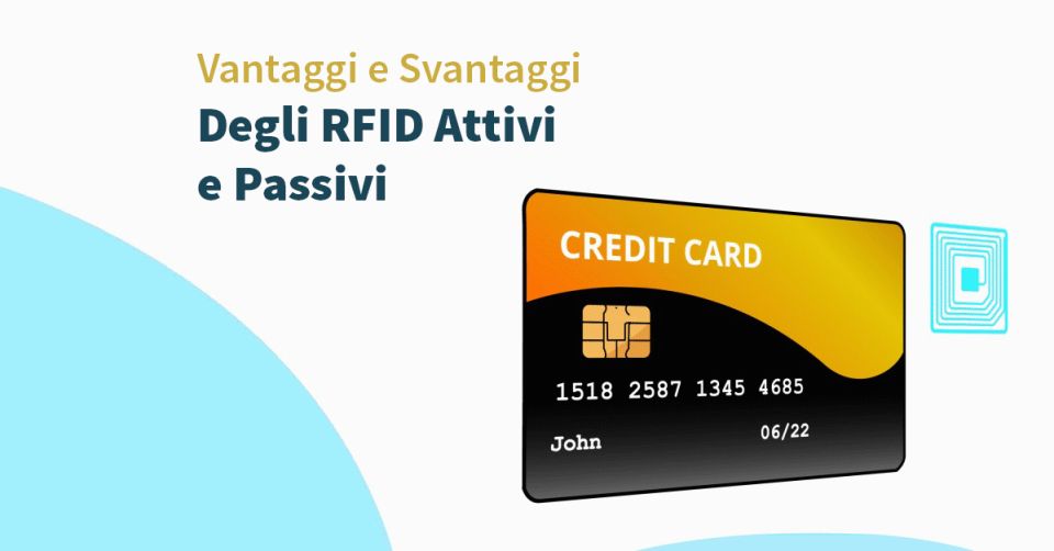 Tecnologie RFID a tag attivi e passivi pro e contro