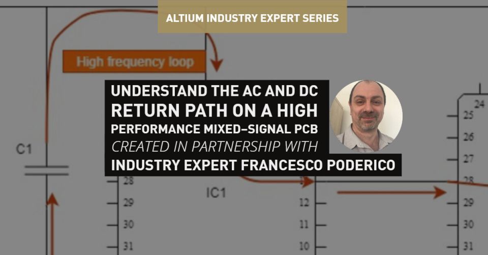 Understand the AC and DC Return Path on a High-Performance Mixed-Signal PCB