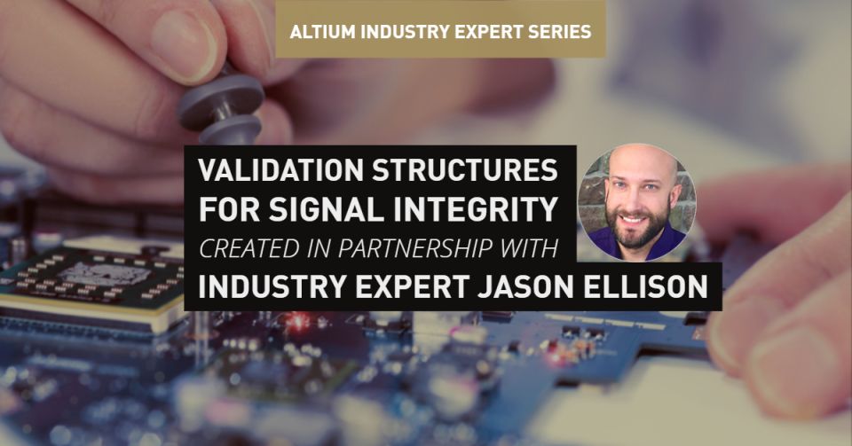 Validation Structures for Signal Integrity