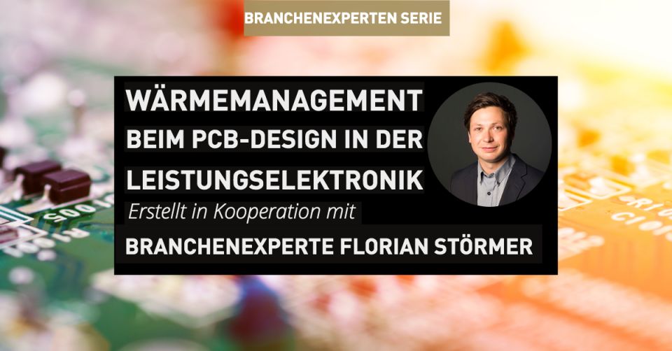 Wärmemanagement beim PCB-Design in der Leistungselektronik