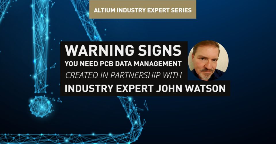 Warning Signs You Need PCB Data Management