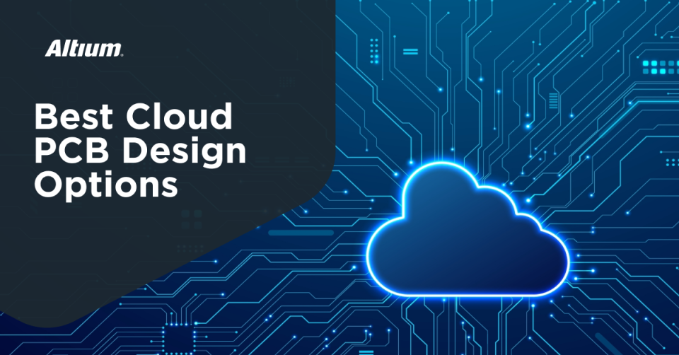 Qual é o Melhor Software de Design de PCB na Nuvem?