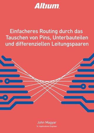 EINFACHERES ROUTING DURCH DAS TAUSCHEN VON PINS, UNTERBAUTEILEN UND DIFFERENZIELLEN LEITUNGSPAAREN