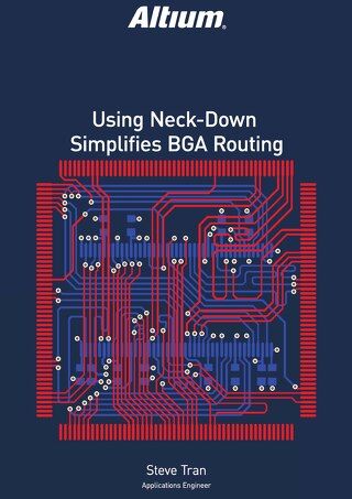 Using Neck-Down Simplifies BGA Routing