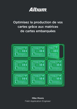 Optimisez la production de vos cartes grâce aux matrices de cartes embarquées
