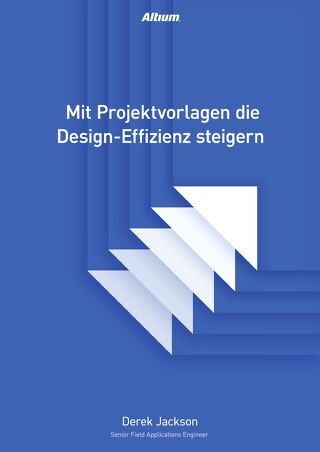 Mit Projektvorlagen die Design-Effizienz steigern
