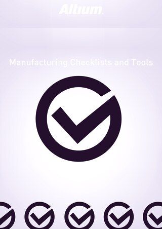 Manufacturing Checklists and Tools