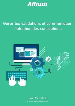 GÉRER LES VALIDATIONS ET COMMUNIQUER L'INTENTION DES CONCEPTIONS